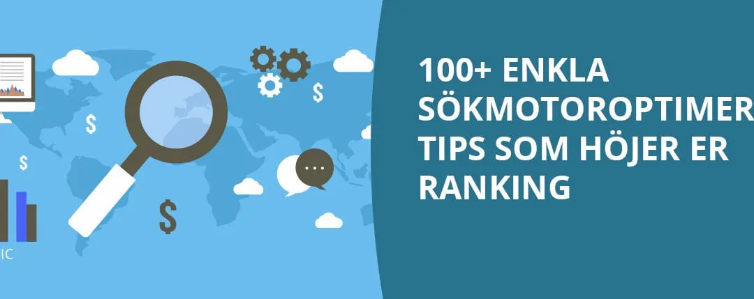 105 enkla sökmotoroptimering tips för 2023 som höjer er ranking [SEO Guiden]